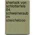 Sherlock von Schlotterfels 04. Schweineraub im Streichelzoo