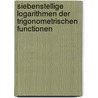 Siebenstellige Logarithmen Der Trigonometrischen Functionen door Norbert Herz