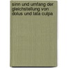 Sinn Und Umfang Der Gleichstellung Von Dolus Und Lata Culpa by Carl Christoph Burckhardt