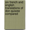 Six French And English Translations Of Don Quixote Compared by Paula Luteran