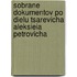 Sobrane Dokumentov Po Dielu Tsarevicha Aleksieia Petrovicha