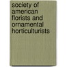 Society Of American Florists And Ornamental Horticulturists door Louis Missouri