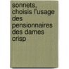 Sonnets, Choisis L'Usage Des Pensionnaires Des Dames Crisp door Laurent Drelincourt