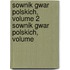 Sownik Gwar Polskich, Volume 2 Sownik Gwar Polskich, Volume