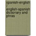 Spanish-English / English-Spanish Dictionary And Phras