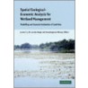 Spatial Ecological-Economic Analysis For Wetland Management door Jeroen C.J.M. Van Den Bergh