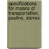 Specifications for Means of Transportation, Paulins, Stoves