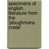 Specimens of English Literature from the 'Ploughmans Crede' by Walter William Skeat