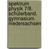 Spektrum Physik 7/8. Schülerband. Gymnasium. Niedersachsen door Onbekend