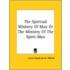 Spiritual Ministry Of Man Or The Ministry Of The Spirit-Man