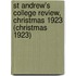 St Andrew's College Review, Christmas 1923 (Christmas 1923)