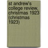 St Andrew's College Review, Christmas 1923 (Christmas 1923) door St Andrew'S. College