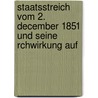 Staatsstreich Vom 2. December 1851 Und Seine Rchwirkung Auf door Friedrich Heinrich Geffcken