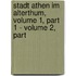 Stadt Athen Im Alterthum, Volume 1, Part 1 - Volume 2, Part