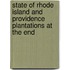 State of Rhode Island and Providence Plantations at the End