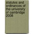 Statutes And Ordinances Of The University Of Cambridge 2008