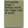 Storyworlds Stage 7, Fantasy World, The Magic Coat (6 Pack) door Onbekend