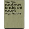 Strategic Management for Public and Nonprofit Organizations door Alan Walters Steiss