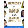 Strategies for Teaching Students with Learning Disabilities door Lucy C. Martin