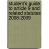 Student's Guide to Article 9 and Related Statutes 2008-2009 door David G. Epstein