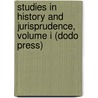 Studies In History And Jurisprudence, Volume I (Dodo Press) door Viscount James Bryce