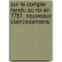 Sur Le Compte Rendu Au Roi En 1781; Nouveaux Claircissemens