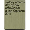Sydney Omarr's Day-by-Day Astrological Guide Capricorn 2011 door Trish Mcgregor