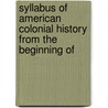 Syllabus of American Colonial History from the Beginning of door Winfred Trexler Root