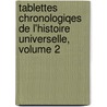Tablettes Chronologiqes de L'Histoire Universelle, Volume 2 by Nicolas Lenglet Dufresnoy