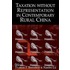 Taxation Without Representation In Contemporary Rural China