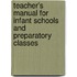 Teacher's Manual for Infant Schools and Preparatory Classes