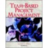Team-Based Project Management Team-Based Project Management