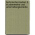 Technische Studien 2. Studienwerke und Unterhaltungsstücke