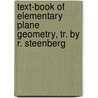 Text-Book Of Elementary Plane Geometry, Tr. By R. Steenberg door Julius Petersen
