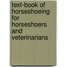Text-Book of Horseshoeing for Horseshoers and Veterinarians door Castor