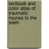 Textbook and Color Atlas of Traumatic Injuries to the Teeth door Jens O. Andreasen