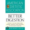 The American Dietetic Association Guide To Better Digestion door The American Dietetic Association