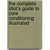 The Complete Idiot's Guide to Core Conditioning Illustrated by Patrick S. Hagerman