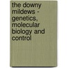 The Downy Mildews - Genetics, Molecular Biology and Control door Onbekend