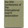 The Fifth Conference Of The International Coq10 Association door Onbekend