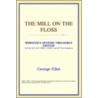 The Mill On The Floss (Webster's Spanish Thesaurus Edition) door Reference Icon Reference
