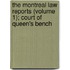 The Montreal Law Reports (Volume 1); Court Of Queen's Bench