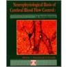 The Neurophysiological Basis Of Cerebral Blood Flow Control by Sercombe