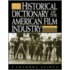 The New Historical Dictionary Of The American Film Industry
