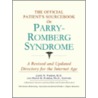 The Official Patient's Sourcebook On Parry-Romberg Syndrome by Icon Health Publications