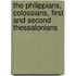 The Philippians, Colossians, First And Second Thessalonians
