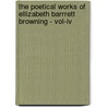 The Poetical Works Of Ellizabeth Barrrett Browning - Vol-Iv door Elizabeth Barrett Browning