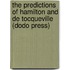 The Predictions Of Hamilton And De Tocqueville (Dodo Press)
