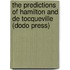 The Predictions Of Hamilton And De Tocqueville (Dodo Press)