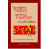 The Religious Nature and Biblical Nurture of God's Children door Jack Fennema